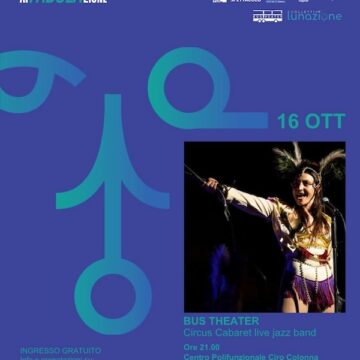 CuciNights 5: il 16 ottobre arriva il Circus Cabaret di Bus Theater con i Cantiere Tzigano. A Ponticelli – Centro polifunzionale Ciro Colonna